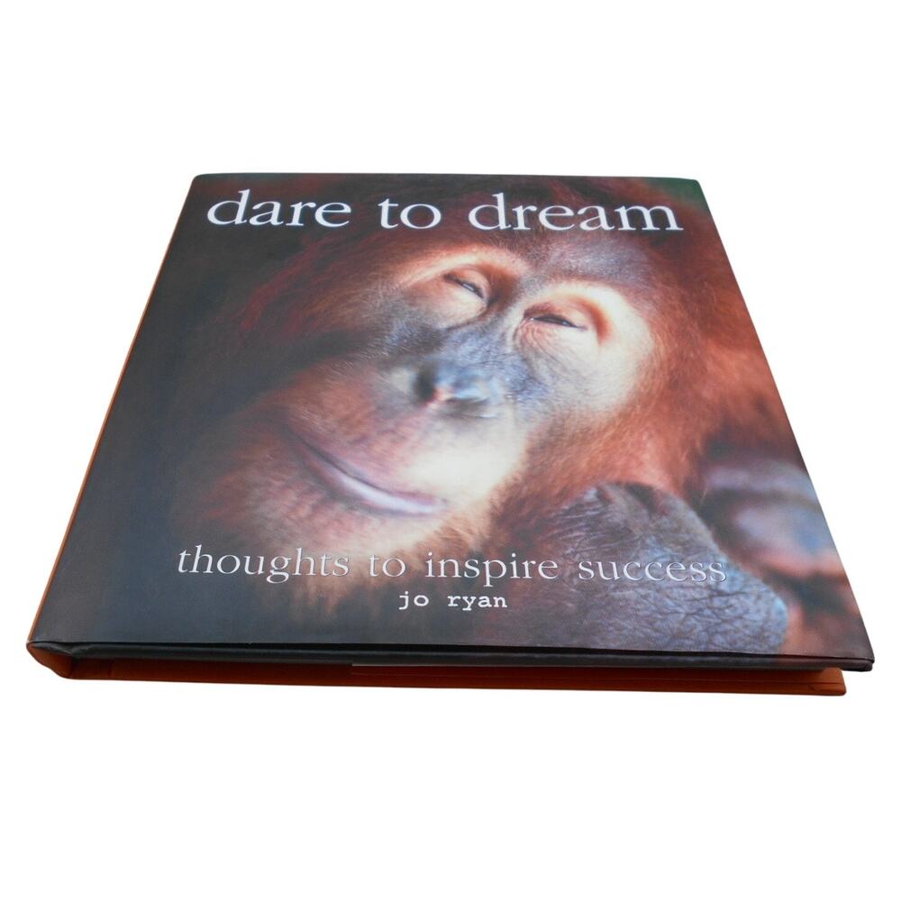 Dare to Dream: Thoughts to Inspire Success by Jo Ryan 2007 Gift Book Tangent Pub